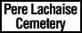 Pere Lachaise Cemetery